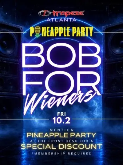 Pineapple Party - Bob For Wieners